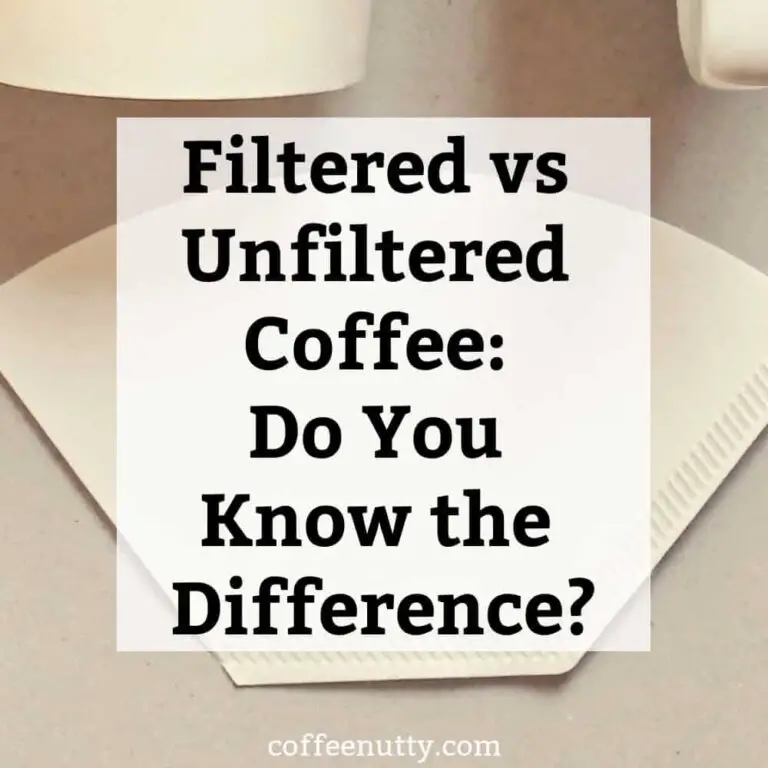 Filtered vs. Unfiltered Coffee: Do You Know the Difference?